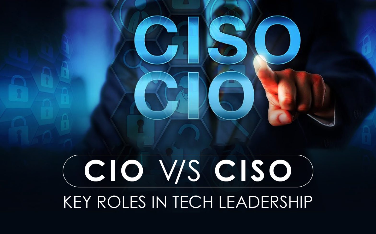 CISO Vs CIO Responsibilities